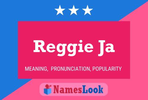 Reggie Ja Namensposter