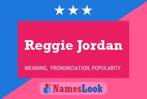 Reggie Jordan Namensposter