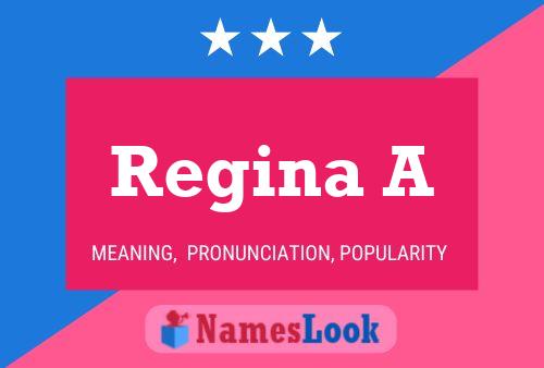 Regina A Namensposter