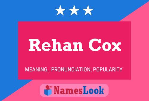 Rehan Cox Namensposter