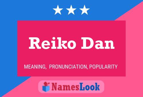 Reiko Dan Namensposter