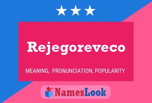 Rejegoreveco Namensposter