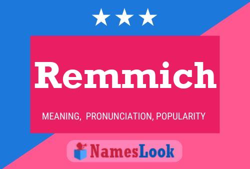 Remmich Namensposter