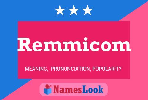 Remmicom Namensposter