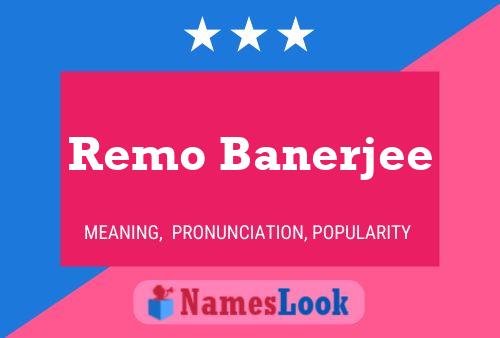 Remo Banerjee Namensposter