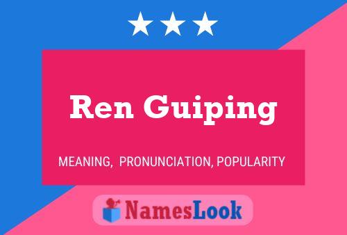 Ren Guiping Namensposter