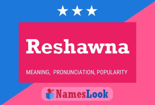 Reshawna Namensposter