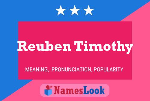 Reuben Timothy Namensposter