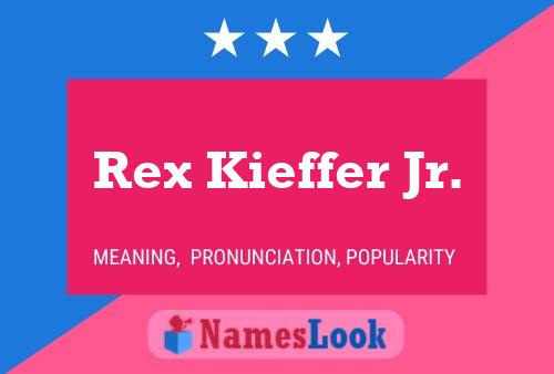 Rex Kieffer Jr. Namensposter