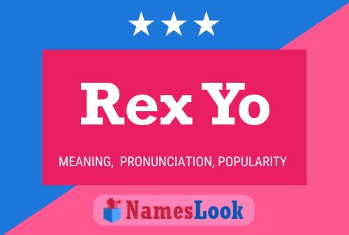 Rex Yo Namensposter