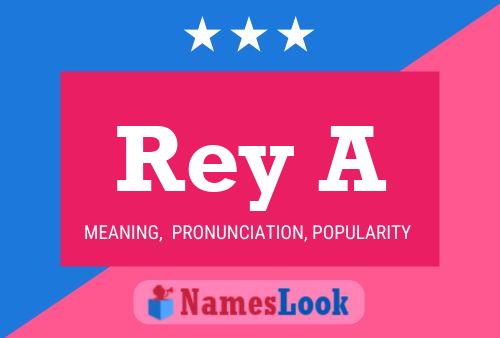 Rey A Namensposter