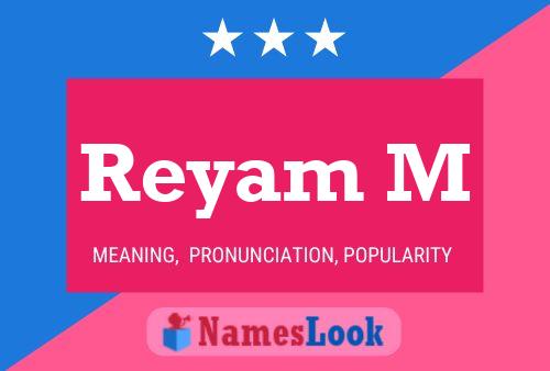 Reyam M Namensposter