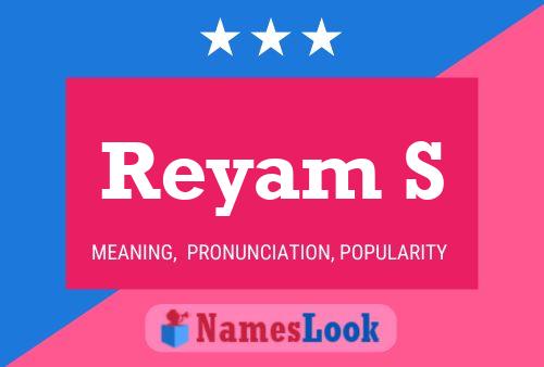 Reyam S Namensposter