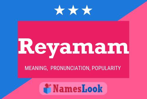 Reyamam Namensposter