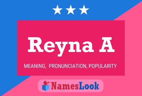 Reyna A Namensposter