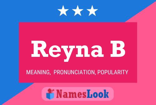 Reyna B Namensposter