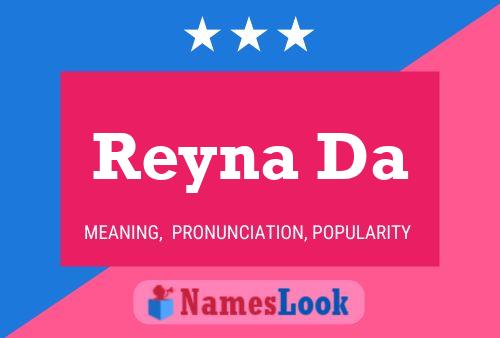 Reyna Da Namensposter