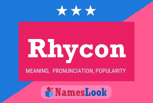 Rhycon Namensposter