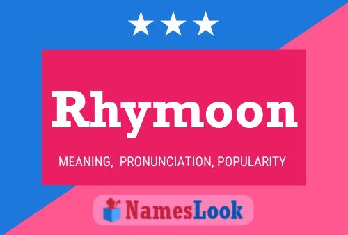 Rhymoon Namensposter