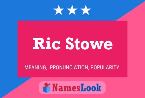 Ric Stowe Namensposter