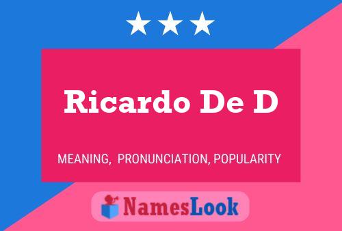 Ricardo De D Namensposter