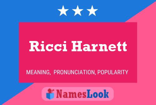 Ricci Harnett Namensposter