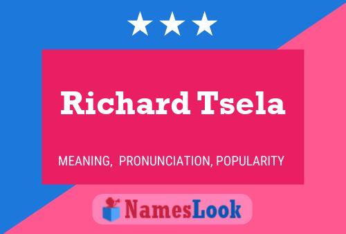 Richard Tsela Namensposter