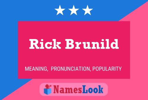 Rick Brunild Namensposter