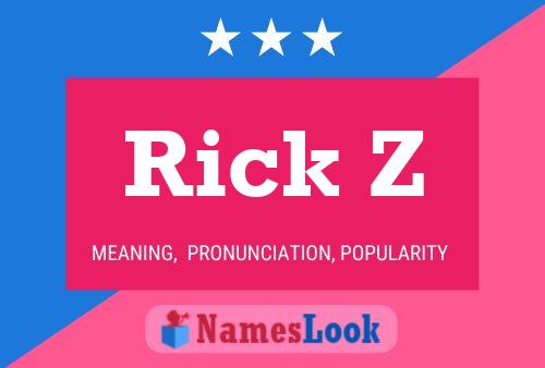 Rick Z Namensposter