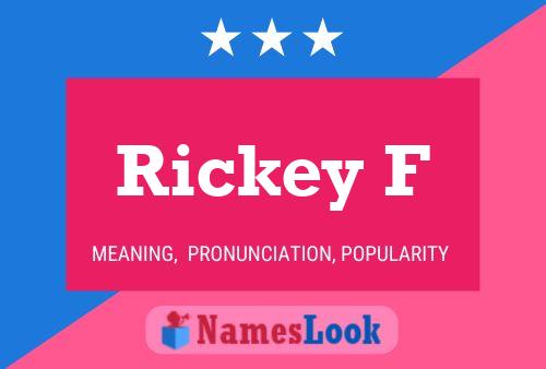 Rickey F Namensposter