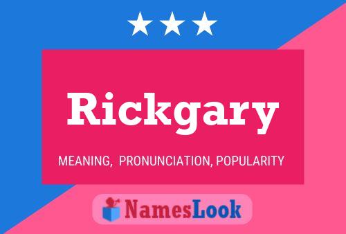 Rickgary Namensposter