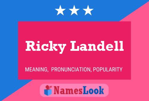 Ricky Landell Namensposter