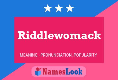 Riddlewomack Namensposter