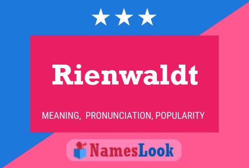 Rienwaldt Namensposter