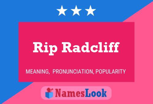 Rip Radcliff Namensposter