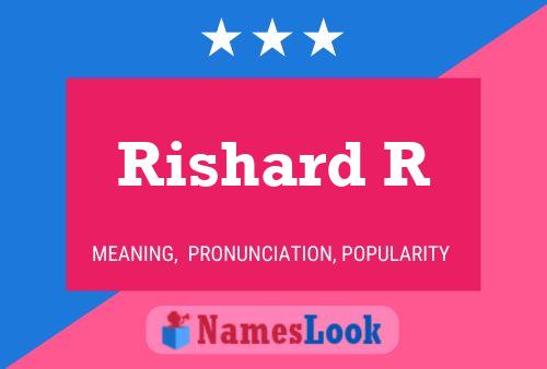 Rishard R Namensposter