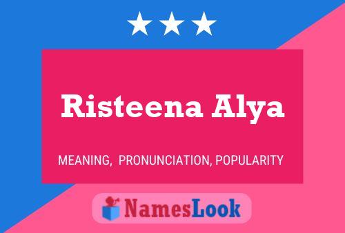 Risteena Alya Namensposter