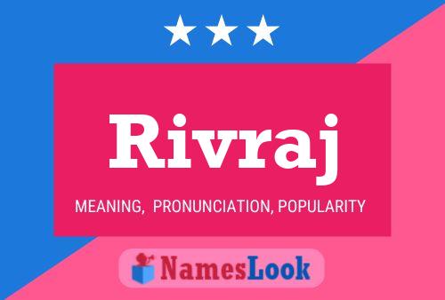 Rivraj Namensposter