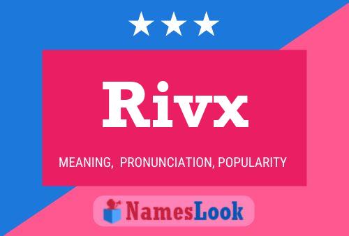 Rivx Namensposter