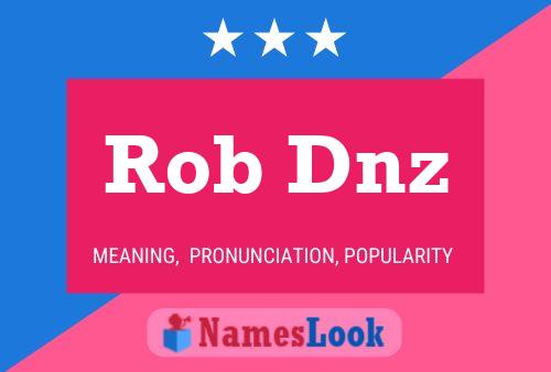 Rob Dnz Namensposter