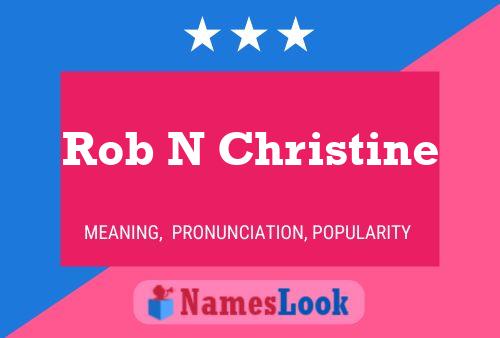 Rob N Christine Namensposter