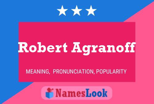 Robert Agranoff Namensposter