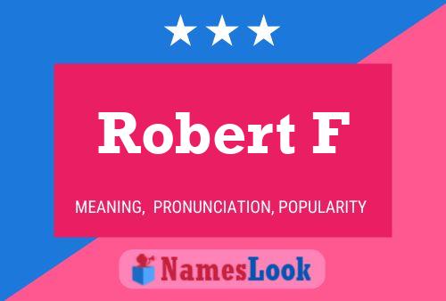 Robert F Namensposter