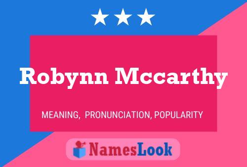 Robynn Mccarthy Namensposter