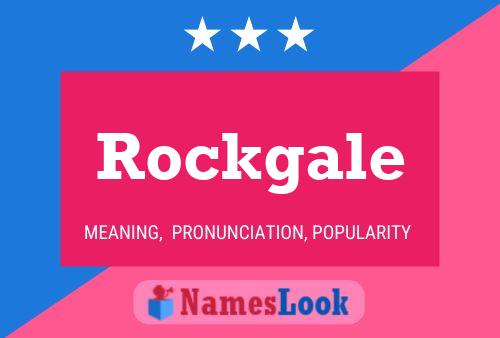 Rockgale Namensposter