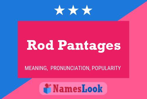 Rod Pantages Namensposter