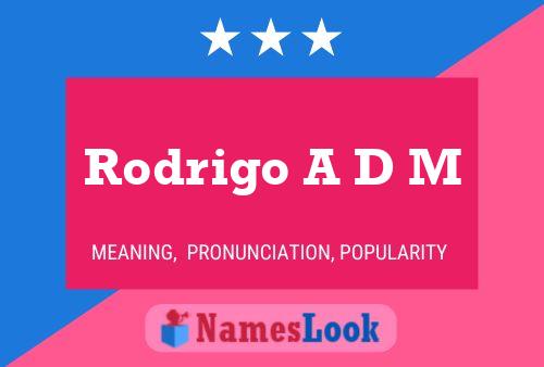 Rodrigo A D M Namensposter