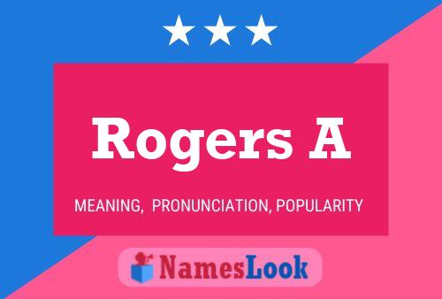 Rogers A Namensposter