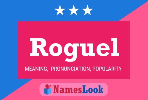 Roguel Namensposter