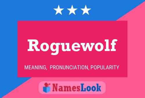 Roguewolf Namensposter